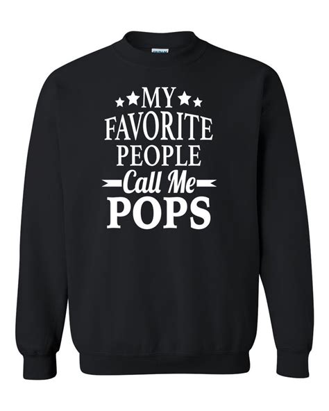 My Favorite People Call Me Pops Unisex Crewneck Sweatshirt Etsy