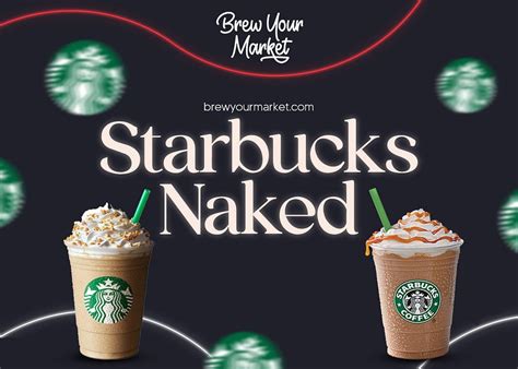 Starbucks Naked Brew Your Market