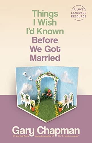 Things I Wish Id Known Before We Got Married Kindle Edition By Chapman Gary Religion