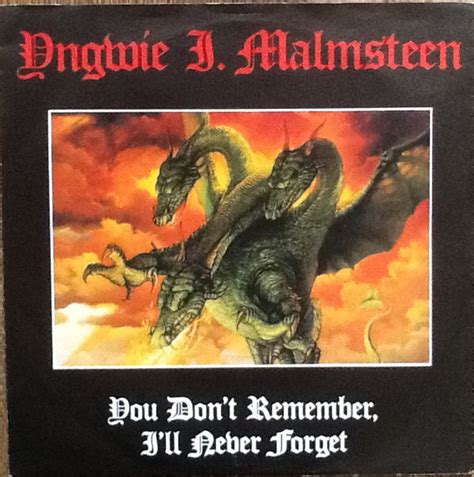 Yngwie J Malmsteen You Dont Remember Ill Never Forget 1986