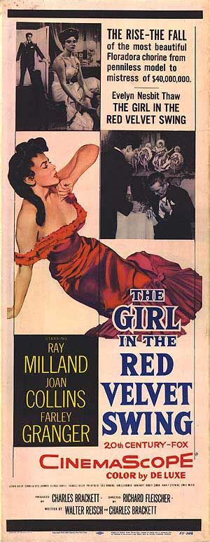 The Girl In The Red Velvet Swing 1955 Red Velvet Movie Posters