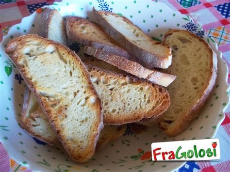 Maybe you would like to learn more about one of these? Pane tostato: La Ricetta Passo Passo di FraGolosi