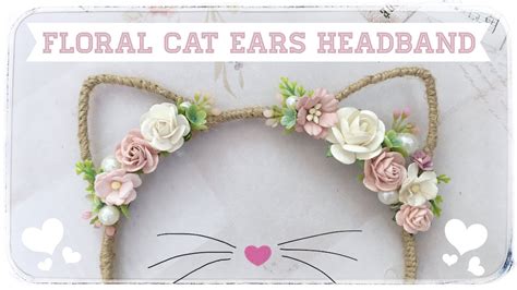Diy Cat Ears Headband Floral Cat Ears Headband Nekomimi Headband