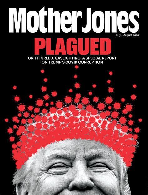 Mother Jones July August Issue Mother Jones