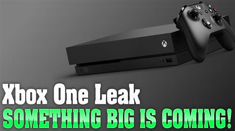New Xbox One Leak Shows Something Huge Coming Soon Youtube