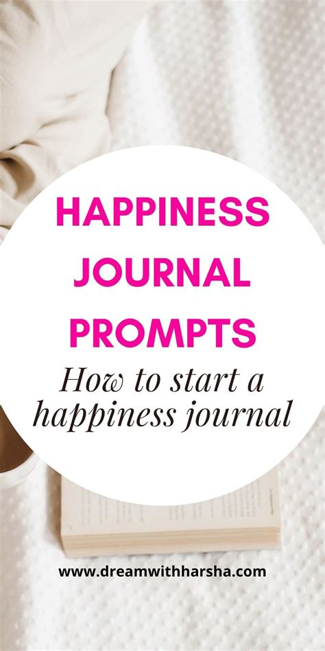 51 Happiness Journal Prompts To Start Your Day With Dream With Harsha