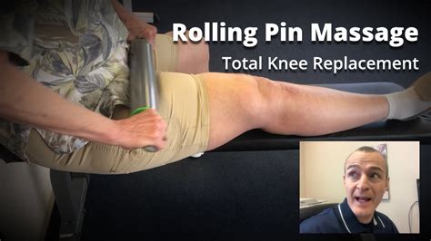 Total Knee Replacement Rolling Pin Massage Reduce Swelling Reduce