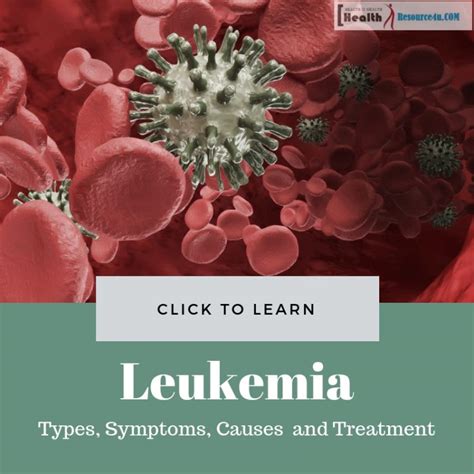 Leukemia Types Symptoms Causes Diagnosis And Treatment