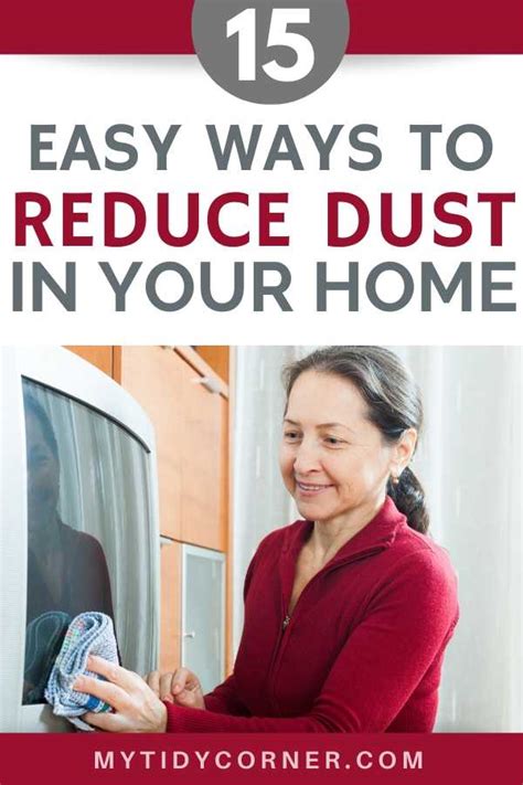 How To Reduce Dust In Your Home 15 Easy Dusting Tips