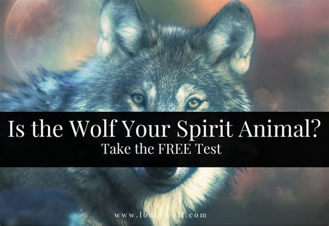 Wolf Spirit Animal Test ⋆ Lonerwolf