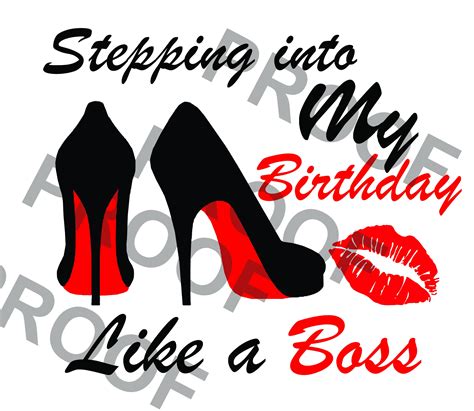 Stepping Into My Birthday Like A Boss Digital File Png Etsy
