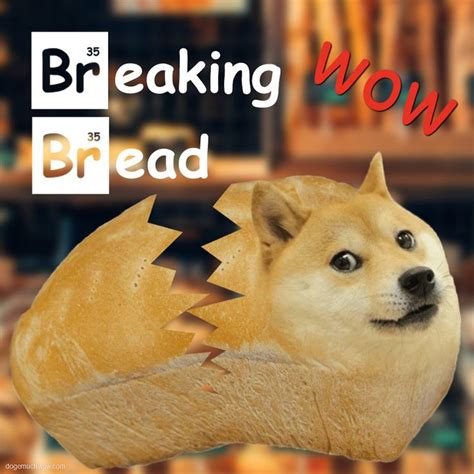 Breaking Bread Special 🍞 In 2020 Doge Much Wow