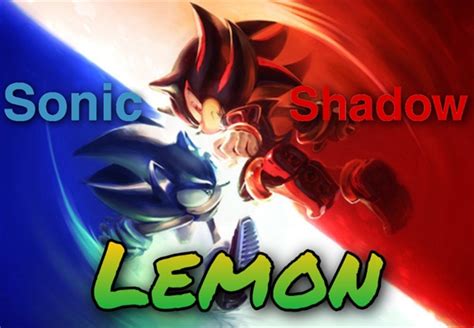 História Sonic E Shadow Lemon História Escrita Por The