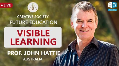 Visible Learning Prof John Hattie Education In Creative Society