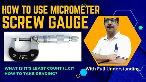 How To Use Micrometer Screw Gauge Reading Lc Physics Concept