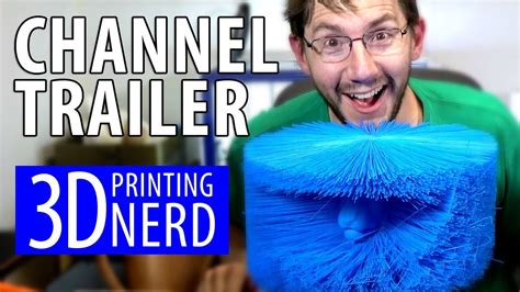 3d Printing Nerd Channel Trailer Youtube