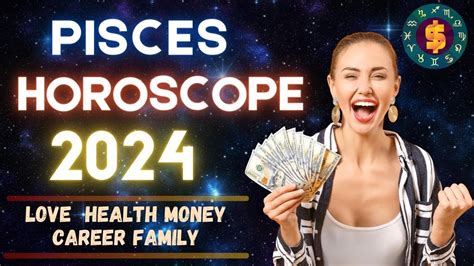 2024 Pisces Horoscope Annual Forecast Youtube