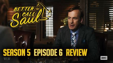 Better Call Saul Season 5 Episode 6 Review Wexler V Goodman