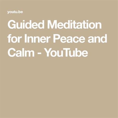 Guided Meditation For Inner Peace And Calm Youtube Guided Meditation Inner Peace 10 Minute