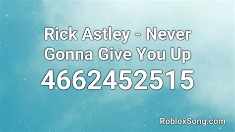 22 best roblox music codes images in 2018 coding roblox. Never Gonna Give You Up Roblox Id 2021 / If you like it ...