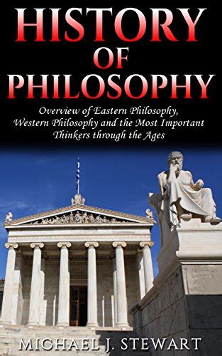 History Of Philosophy Overview Of Eastern Philosophy Western Philosophy And The Most