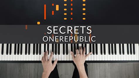 Secrets Onerepublic Tutorial Of My Piano Cover Youtube