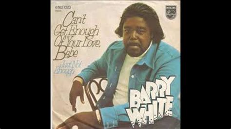 Barry White Can T Get Enough Of Your Love Babe 1974 Youtube