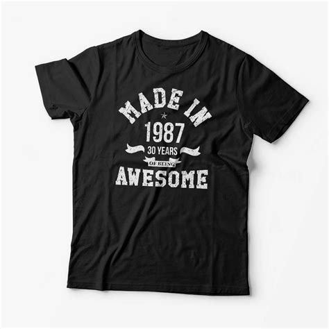 30th Birthday T Shirt Made In 1987 30 Years Of Being Awesome Etsy