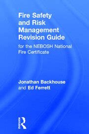 Fire Safety And Risk Management Revision Guide For The NEBOSH Nationa