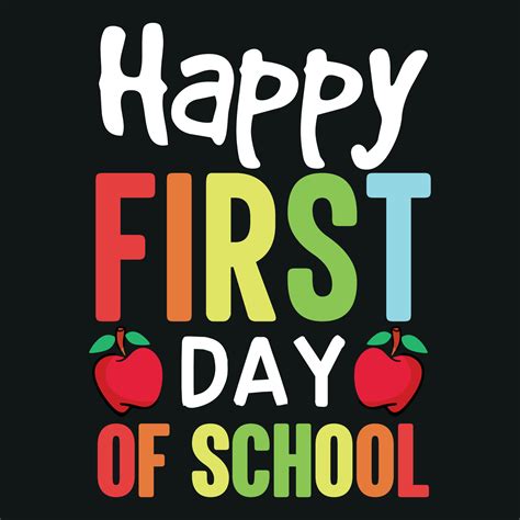 Happy First Day Of School Back To School T Shirt Design 10130486