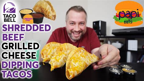 BEST ITEM EVER NEW TACO BELL SHREDDED BEEF GRILLED CHEESE DIPPING TACOS Review YouTube