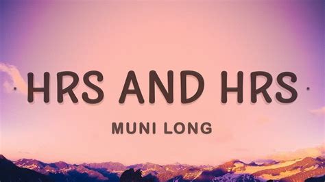 1 Hour 🕐 Muni Long Hrs And Hrs Lyrics Youtube