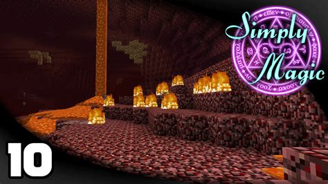 Simply Magic Ep 10 Nether Adventures Simply Magic Minecraft