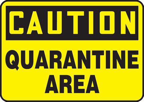 Osha Caution Safety Sign Quarantine Are Safety Signs And Labels