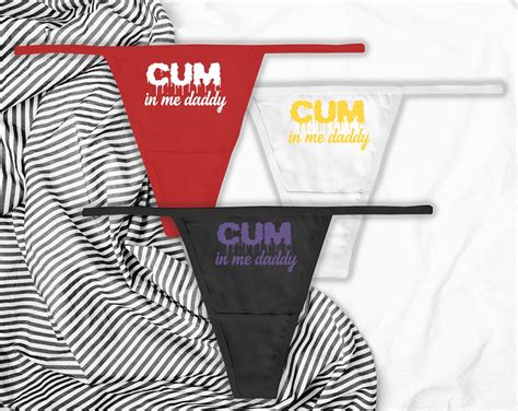 Cum In Me Daddy Panties Ddlg Clothing Sexy Slutty Cute Etsy