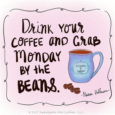 Monday Motivation Monday Coffee Coffee Quotes Coffee Meme