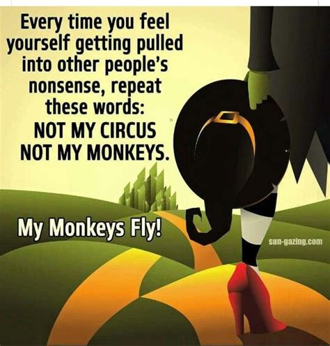 Flying Monkeys Not My Circus Funny Quotes Quotes