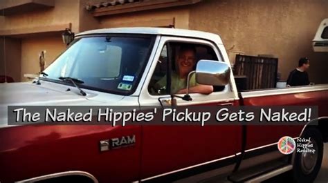 The Naked Hippies Pickup Gets Naked One Step Closer To Our