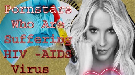 Pornstars Who Are Suffering From Hiv Aids Virus Informational Tonight Show Youtube