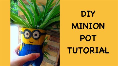Diy Minion Flower Pot Tutorial Youtube