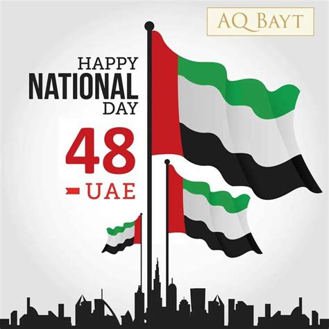 On The 48th Uae National Day We Celebrate Patriotism And Promise To