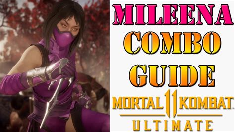 Mortal Kombat 11 Ultimate Mileena Combo Guide Youtube