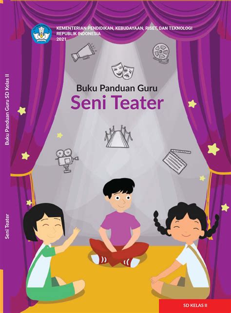 Buku Panduan Guru Seni Teater Untuk Kelas 1 Siplah - Riset