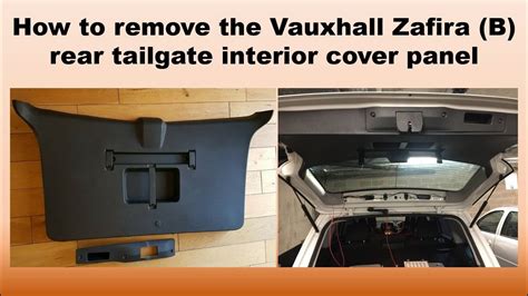 Zafira B Tailgate Interior Cover Panel Removal How To Youtube