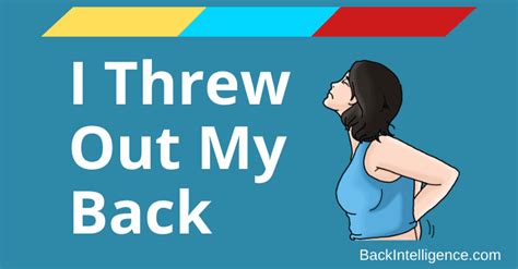 What To Do When You Ve Thrown Out Your Back