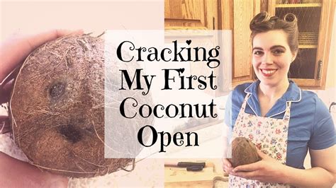 cracking my first coconut open youtube