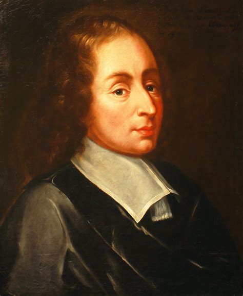 Blaise Pascal 1623 1662 Blaise Pascal Quotes Blaise Pascal Open