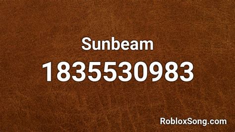 Sunbeam Roblox Id Roblox Music Codes