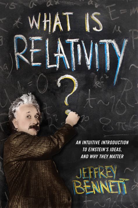 What Is Relativity New Book Offers Simple Explanation Space