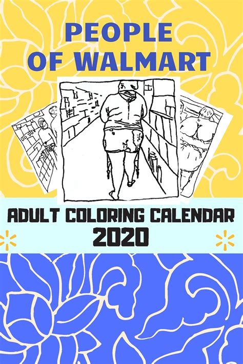 Buy People Of Walmart Adult Coloring Adult Coloring Agenda With Disturbing And Funny